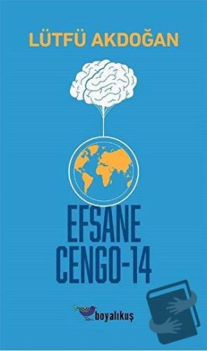 Efsane Cengo - 14 - Lütfü Akdoğan - Boyalıkuş Yayınları - Fiyatı - Yor