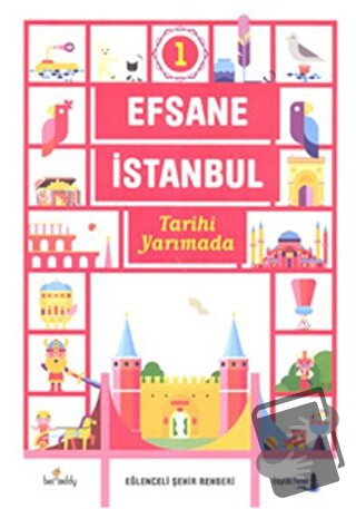 Efsane İstanbul - Tarihi Yarımada (Ciltli) - Işın Bilgin - Büyülü Fene