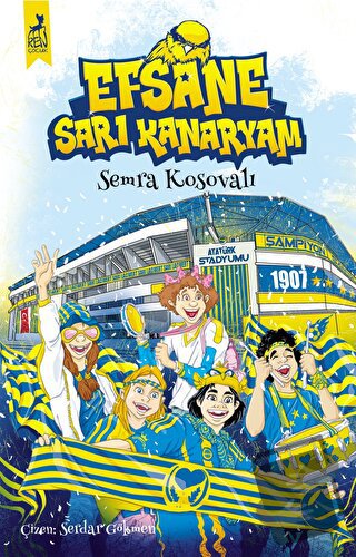 Efsane Sarı Kanaryam - Semra Kosovalı - Ren Çocuk - Fiyatı - Yorumları