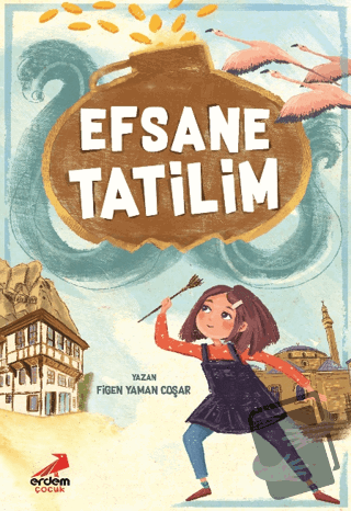 Efsane Tatilim - Figen Yaman Coşar - Erdem Çocuk - Fiyatı - Yorumları 