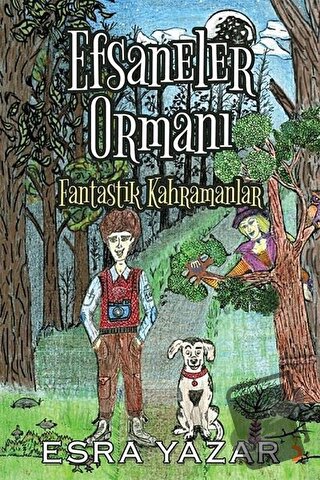 Efsaneler Ormanı - Esra Yazar - Cinius Yayınları - Fiyatı - Yorumları 