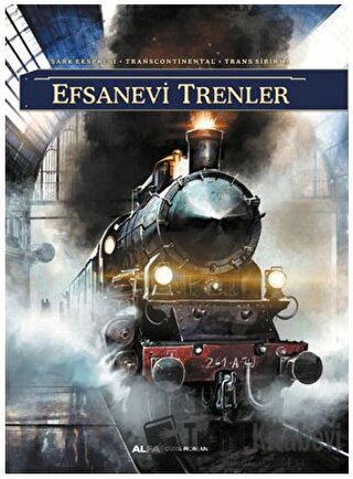 Efsanevi Trenler - Richard D. Nolane - Alfa Yayınları - Fiyatı - Yorum