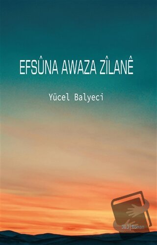 Efsüna Awaza Zilane - Yücel Balyeci - J&J Yayınları - Fiyatı - Yorumla