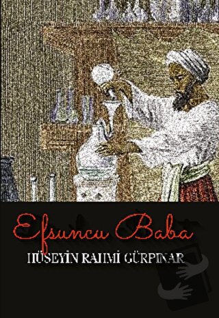 Efsuncu Baba - Hüseyin Rahmi Gürpınar - Tema Yayınları - Fiyatı - Yoru