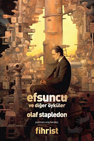 Efsuncu ve Diğer Öyküler - Olaf Stapledon - Fihrist Kitap - Fiyatı - Y