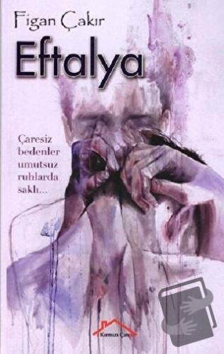 Eftalya - Figan Çakır - Kırmızı Çatı Yayınları - Fiyatı - Yorumları - 