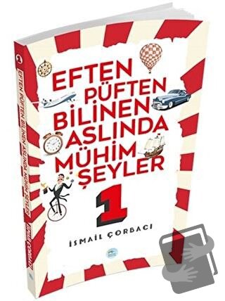 Eften Püften Bilinen Aslında Mühim Şeyler 1 - İsmail Çorbacı - Maviçat