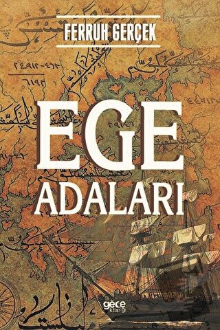 Ege Adaları - Ferruh Gerçek - Gece Kitaplığı - Fiyatı - Yorumları - Sa