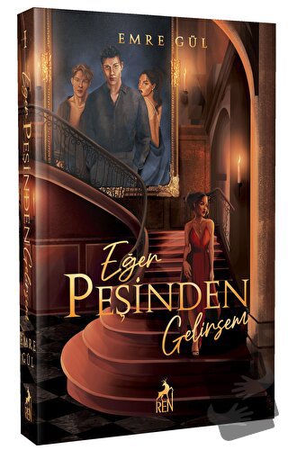 Eğer Peşinden Gelirsem (Karton Kapak) - Emre Gül - Ren Kitap - Fiyatı 