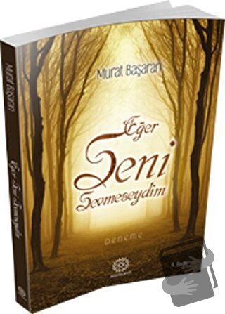 Eğer Seni Sevmeseydim - Murat Başaran - Mihrabad Yayınları - Fiyatı - 