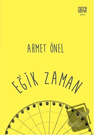 Eğik Zaman - Ahmet Önel - Nota Bene Yayınları - Fiyatı - Yorumları - S