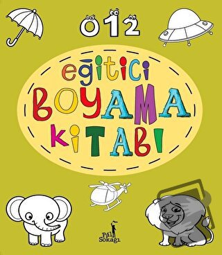 Eğitici Boyama Kitabı - Kolektif - Pal Sokağı Yayınları - Fiyatı - Yor