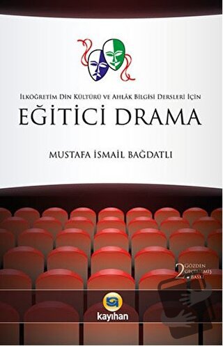 Eğitici Drama - Mustafa İsmail Bağdatlı - Kayıhan Yayınları - Fiyatı -