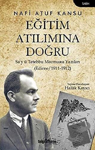 Eğitim Atılımına Doğru - Nafi Atuf Kansu - Telgrafhane Yayınları - Fiy