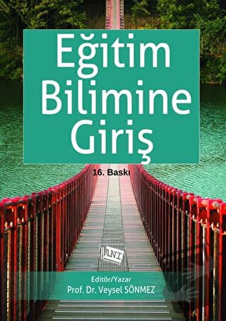 Eğitim Bilimine Giriş - Veysel Sönmez - Anı Yayıncılık - Fiyatı - Yoru