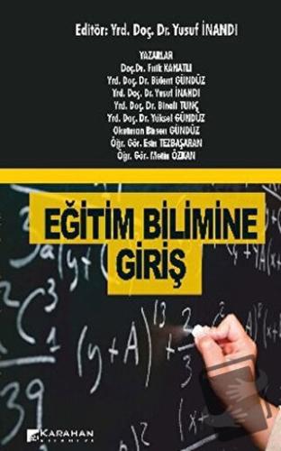 Eğitim Bilimine Giriş - Yusuf İnandı - Karahan Kitabevi - Fiyatı - Yor