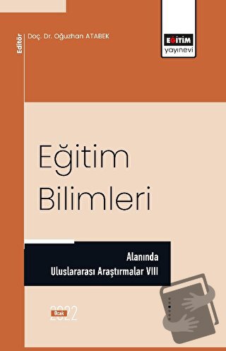 Eğitim Bilimleri Alanında Uluslararası Araştırmalar VIII - Oğuzhan Ata