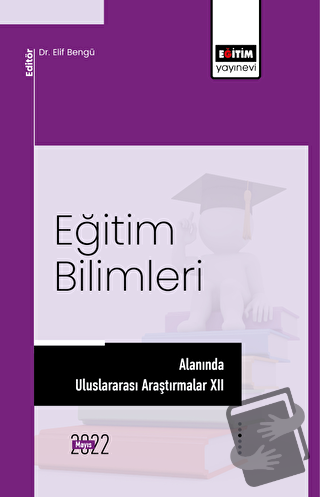 Eğitim Bilimleri Alanında Uluslararası Araştırmalar XII - Kolektif - E