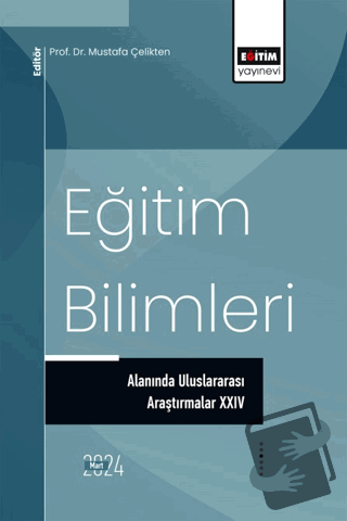 Eğitim Bilimleri Alanında Uluslararası Araştırmalar XXIV - Kemal Doymu