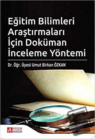 Eğitim Bilimleri Araştırmaları İçin Doküman İnceleme Yöntemi - Umut Bi