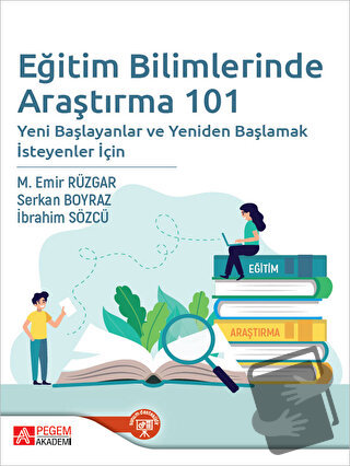 Eğitim Bilimlerinde Araştırma 101 - M. Emir Rüzgar - Pegem Akademi Yay