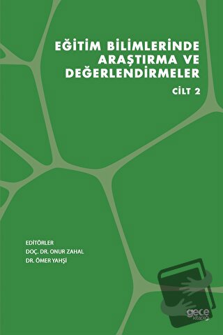 Eğitim Bilimlerinde Araştırma ve Değerlendirmeler Cilt 2 - Onur Zahal 