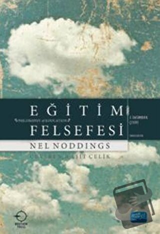 Eğitim Felsefesi - Nel Noddings - Nobel Akademik Yayıncılık - Fiyatı -