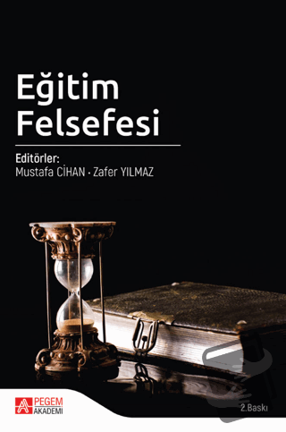 Eğitim Felsefesi - Kolektif - Pegem Akademi Yayıncılık - Fiyatı - Yoru