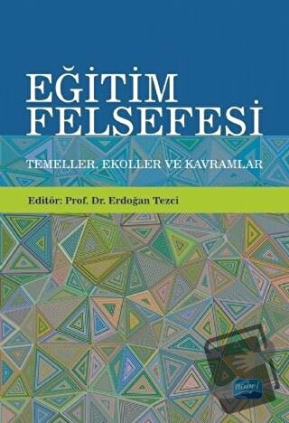 Eğitim Felsefesi - Emine Feyza Aktaş - Nobel Akademik Yayıncılık - Fiy