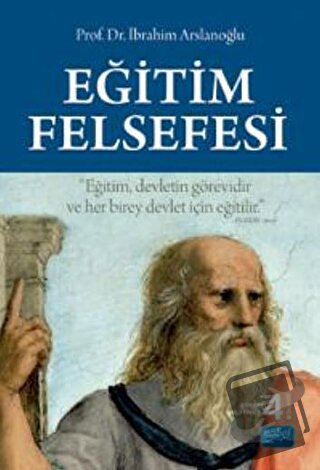 Eğitim Felsefesi - İbrahim Arslanoğlu - Nobel Akademik Yayıncılık - Fi