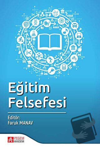 Eğitim Felsefesi - Faruk Manav - Pegem Akademi Yayıncılık - Fiyatı - Y