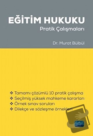 Eğitim Hukuku Pratik Çalışmaları - Murat Bülbül - Nobel Akademik Yayın