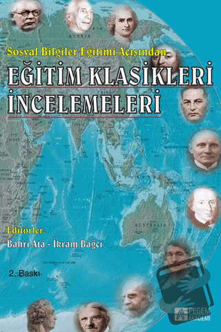 Eğitim Klasikleri İncelemeleri - Derleme - Pegem Akademi Yayıncılık - 