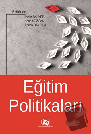 Eğitim Politikaları - Arslan Bayram - Anı Yayıncılık - Fiyatı - Yoruml