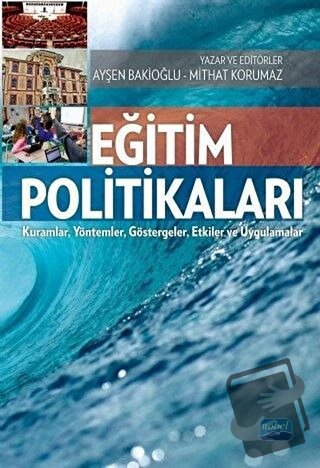 Eğitim Politikaları - Ayşen Bakioğlu - Nobel Akademik Yayıncılık - Fiy