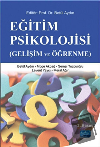 Eğitim Psikolojisi (Gelişim ve Öğrenme) - Betül Aydın - Nobel Akademik