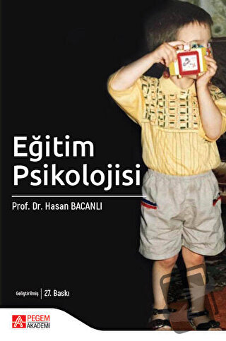 Eğitim Psikolojisi - Hasan Bacanlı - Pegem Akademi Yayıncılık - Fiyatı