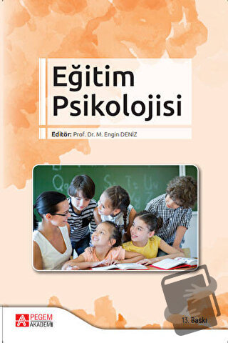 Eğitim Psikolojisi - M. Engin Deniz - Pegem Akademi Yayıncılık - Fiyat