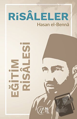 Eğitim Risalesi - Hasan El-Benna - Nida Yayınları - Fiyatı - Yorumları