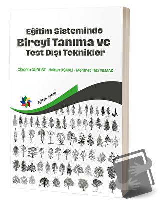 Eğitim Sisteminde Bireyi Tanıma ve Test Dışı Teknikler - Hakan Uşaklı 