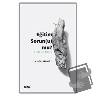 Eğitim Sorun (u) mu? - Melik Bülbül - Çizgi Kitabevi Yayınları - Fiyat