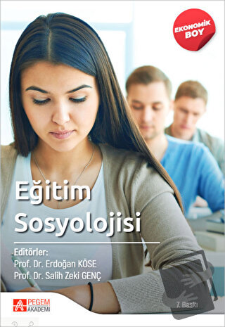 Eğitim Sosyolojisi (Ekonomik Boy) - Erdoğan Köse - Pegem Akademi Yayın