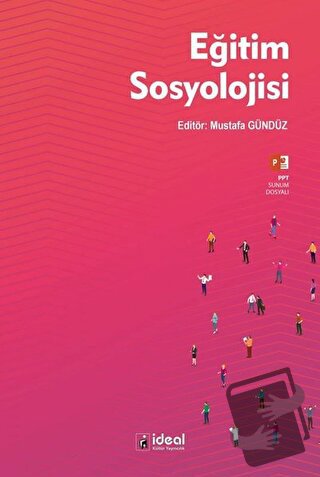 Eğitim Sosyolojisi - Mustafa Gündüz - İdeal Kültür Yayıncılık - Fiyatı