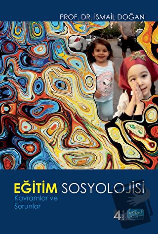 Eğitim Sosyolojisi - İsmail Doğan - Nobel Akademik Yayıncılık - Fiyatı