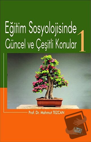 Eğitim Sosyolojisinde Güncel ve Çeşitli Konular-1 - Mahmut Tezcan - An