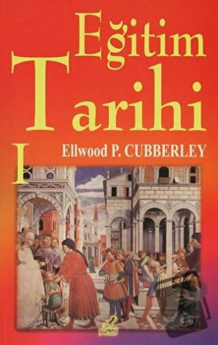 Eğitim Tarihi (2 Kitap Takım) - Ellwood P. Cubberley - Yeryüzü Yayınev