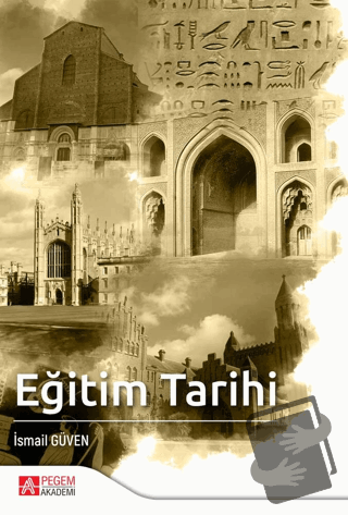 Eğitim Tarihi - İsmail Güven - Pegem Akademi Yayıncılık - Fiyatı - Yor