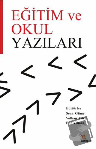 Eğitim ve Okul Yazıları - Ayhan Erbay - Kriter Yayınları - Fiyatı - Yo