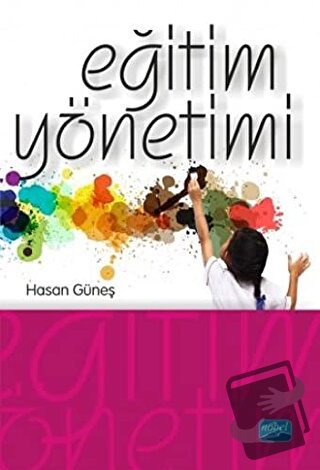 Eğitim Yönetimi - Hasan Güneş - Nobel Akademik Yayıncılık - Fiyatı - Y