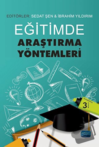 Eğitimde Araştırma Yöntemleri - Ayşe Tuğba Öner - Nobel Akademik Yayın